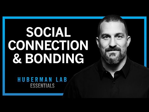 Essentials: Science of Building Strong Social Bonds with Family, Friends & Romantic Partners