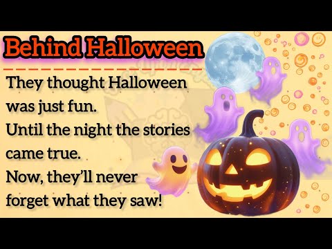 The Hidden Truth about Holloween 🎃 || Learn English Through a Spooky Story || Listening Practice