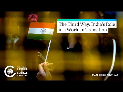 The Third Way: India’s Role in a World in Transition