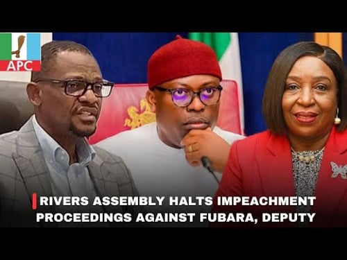 RIVERS ASSEMBLY HALTS IMPEACHMENT PROCEEDINGS AGAINST FUBARA, DEPUTY