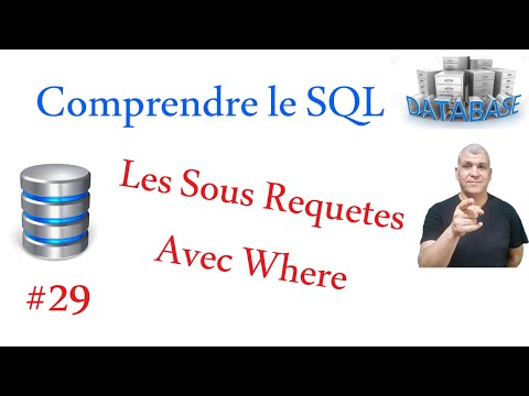 29 Les Sous Requêtes avec Where.