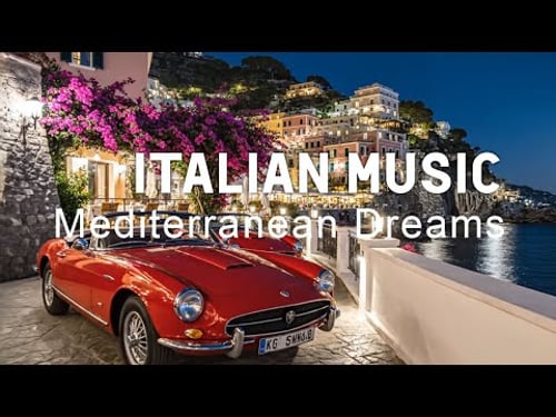 ๐ถ Italian Vibes & Mediterranean Music ๐ถ 2+ Hours Scenic Amalfi Coast & Lake Como Relaxation 4K