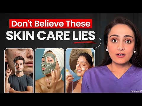 5 skin care myths you should not believe | Dermatologist explains