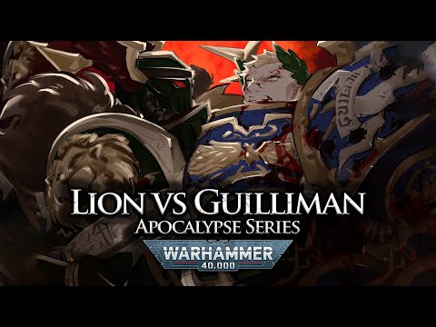Apocalypse Series: Lion vs Guilliman | Warhammer 40k Lore