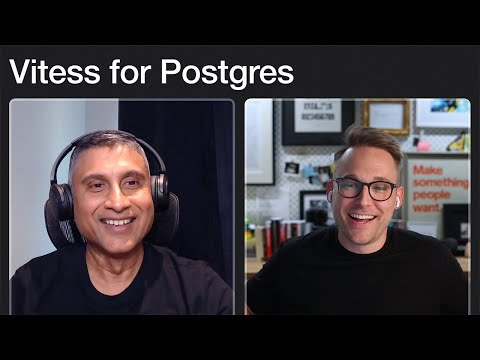 Vitess for Postgres, with the co-founder of PlanetScale