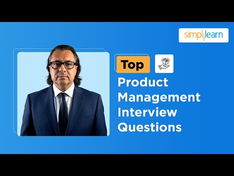 Product Manager Interview Questions And Answers | Product Management Interview Question |Simplilearn