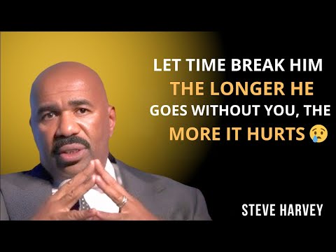 Let Time Break Him 💔 | The Longer He Goes Without You, The More It Hurts 😢⏳ | Steve Harvey