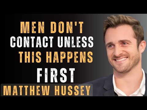 🎯"Men Don't Contact Unless THISHappens First | Matthew Hussey Motivational Speech"