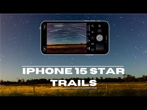iphone 15 night photography - how to capture star trails.