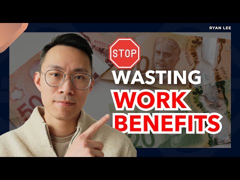 Do This with Your WORK BENEFITS in Canada