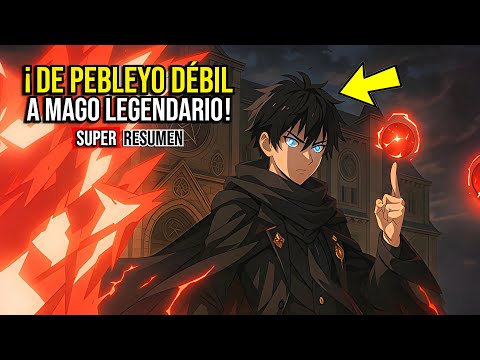 🔶CHICO HUÉRFANO ES SUBESTIMADO POR LA NOBLEZA PERO NADIE SABE QUE ES EL MAGO MAS FUERTE DEL MUNDO
