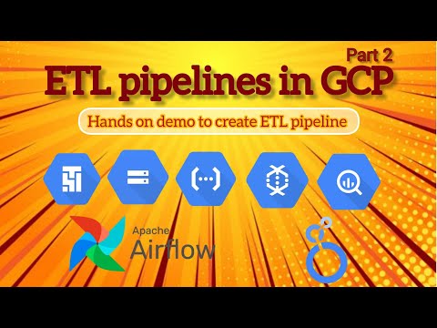 ETL Pipeline Tutorial on GCP | Hands-On Demo of End-to-End Data Pipeline | Part 2