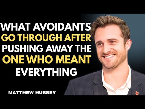 What Avoidants Go Through After Pushing Away the One Who Meant Everything | Mathew Hussey