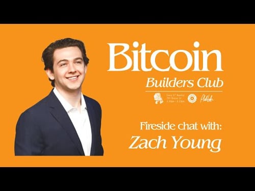 Bitcoin Builders Club - Zach Young | BBC #4