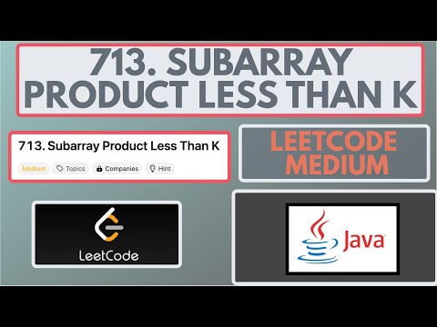 Leetcode | 713. Subarray Product Less Than K | Medium | Java Solution