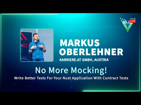 No More Mocking! Write Better Tests For Your Nuxt Application With Contract Tests | Vue.js Live 2024