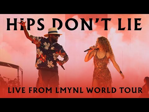 Shakira & Wyclef Jean - Hips Don't Lie (Live from LMYNL World Tour)