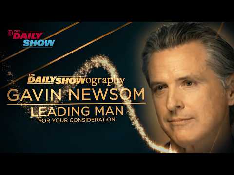 Gavin Newsom: Leading Man, For Your Consideration | The Daily Showography