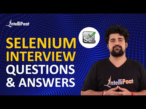 Selenium Interview Questions and Answers | Selenium Interview Preparation | Intellipaat