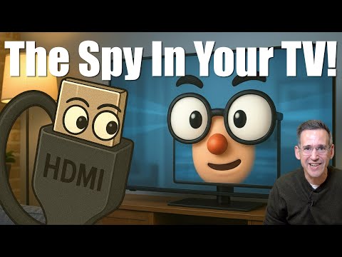 Your Smart TV's HDMI Port Is Spying On You!