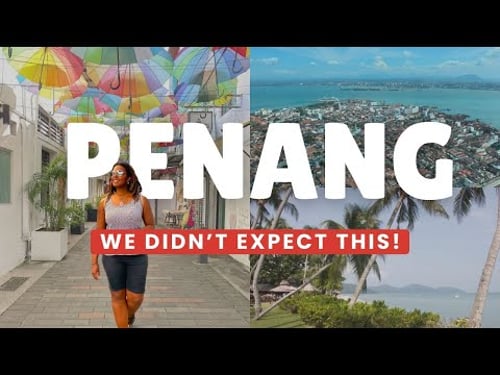 Penang Travel Vlog - Our First Impressions & 24 Things to Do in Penang Malaysia