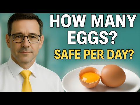 How Many Eggs Can You Safely Eat Per Day? Doctor Reveals the Shocking Truth