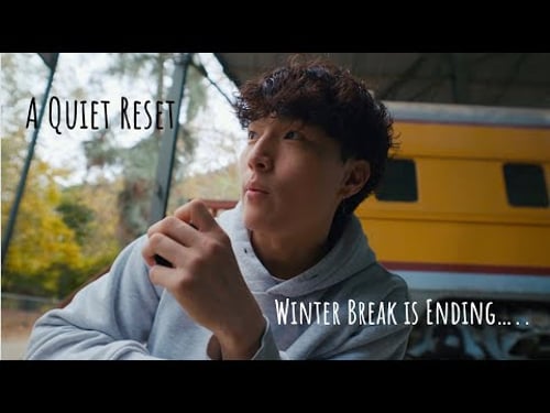 Making the most out of my last days of winter break