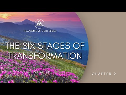 The Six stages of Transformation in Self, Relationships and Community