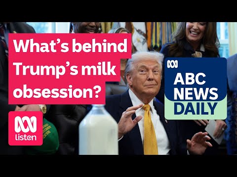 What’s behind Trump’s milk obsession? | ABC News Daily podcast