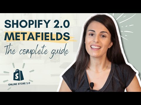 Shopify 2.0 Metafields: The complete Guide (Different Options +How to use them)