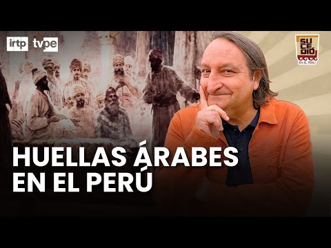 Arab migration and its cultural legacy in the country | "It happened in Peru"