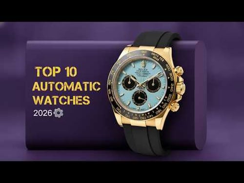 Top 10 Automatic Watches in 2026 — These Beauties Wind THEMSELVES!