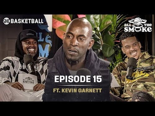 Kevin Garnett | Ep 15 | Chicago All-Star Weekend | ALL THE SMOKE Full Podcast
