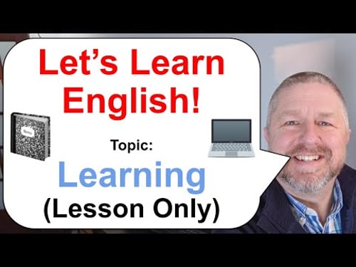 Let's Learn English! Topic: Learning 💻 📓 (Lesson Only)