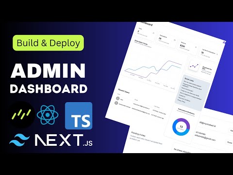 Build & Deploy React Admin Dashboard - Role-based Authorization, TypeScript, Nextjs, TailwindCSS