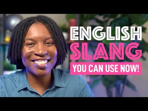 10 POPULAR ENGLISH SLANG WORDS EVERY ENGLISH LEARNER SHOULD KNOW