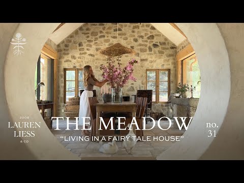 Living in a Fairy Tale House | The Meadow Ep. 31 | Lauren Liess' Dream Home