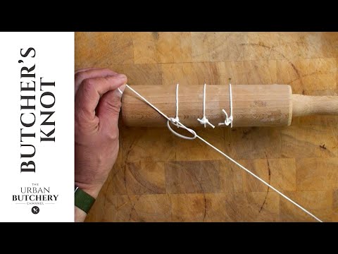 How to master the Butcher's Knot