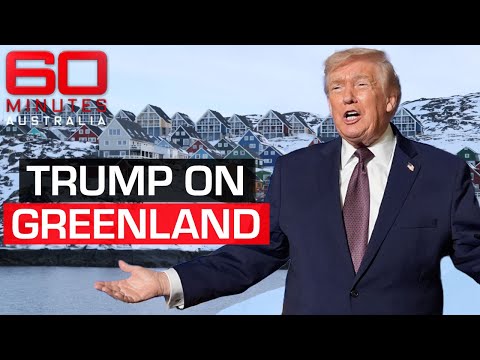 The real reason Donald Trump wants Greenland | 60 Minutes Australia