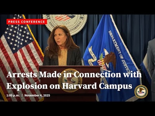 Arrests Made in Harvard Explosion Investigation