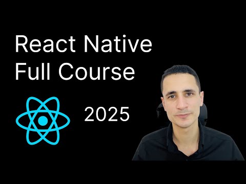 React Native Course Full Course For Beginners 2025
