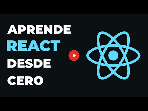 CURSO de REACT desde cero 2025 – Aprende React Desde Cero