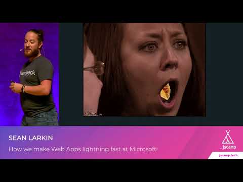How we make Web Apps lightning fast at Microsoft by Sean Larkin | JSCAMP 2019