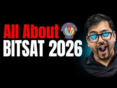All About BITSAT 2026 | Eligibility, Exam Pattern, Syllabus, Fees, Placement | Harsh Sir