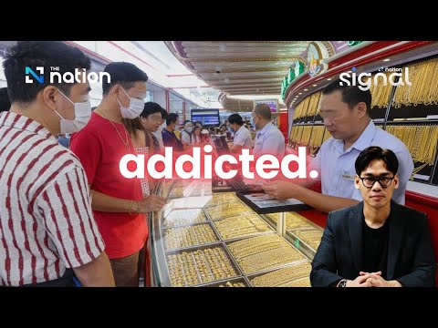 Thailand’s gold addiction is unraveling its economy. | The Signal Ep 10