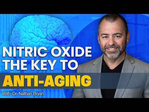 Boosting Blood Flow for Brain Health & Longevity: Nitric Oxide Secrets With Dr. Nathan Bryan