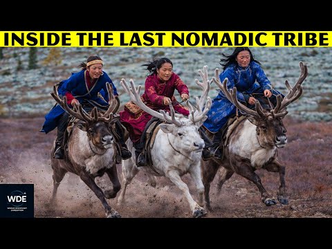Real Life of Mongolia’s Last Nomadic Tribe