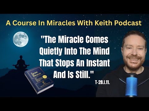 The Miracle Comes Into The Mind That Stops An Instant