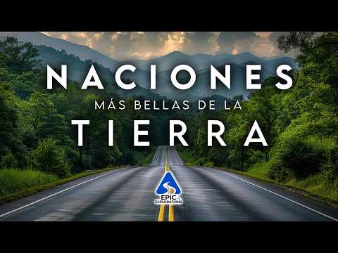 Maravillas de las Naciones | Los Países Más Hermosos de la Tierra | 4K
