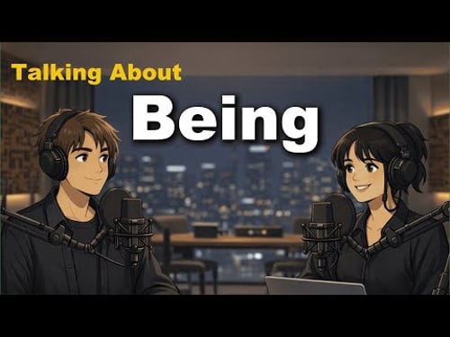 How to Use “Being” in English | Easy English Conversation Practice for Beginners